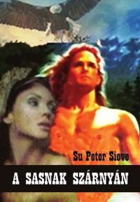 Su Peter Sieve - A sasnak szárnyán