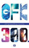 GFK 300 - A Galaktika Fantasztikus Könyvek háromszázadik kötete
