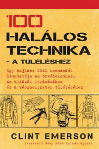 Clint Emerson - 100 halálos technika - a túléléshez