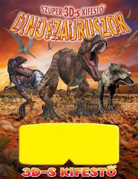 Lisa Regan - Szuper 3D-s kifestő - Dinoszauruszok