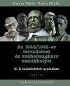 Az 1848/1849-es forradalom és szabadságharc emlékhelyei II. - A száműzöttek nyomában