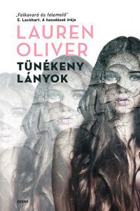 Lauren Oliver - Tünékeny lányok