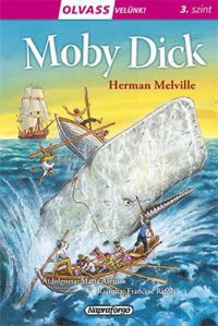 Herman Melville - Olvass velünk! (3) - Moby Dick