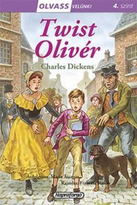 Charles Dickens - Olvass velünk! (4) - Twist Olivér
