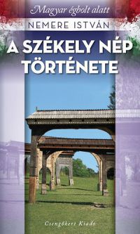 Nemere István - A székely nép története