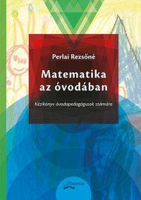 Perlai Rezsőné - Matematika az óvodában