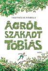 Ágról szakadt Tóbiás - A számkivetett