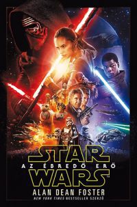 Alan Dean Foster - Star Wars: Az ébredő erő 