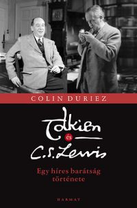 Colin Duriez - Tolkien és C. S. Lewis