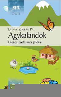 Dienes Zoltán Pál - Agykalandok