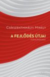 A fejlődés útjai - a Flow folytatása