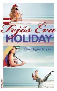 Fejős Éva - Holiday