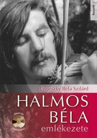 Jávorszky Béla Szilárd - Halmos Béla emlékezete