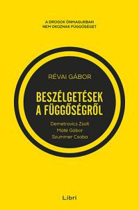 Révai Gábor - Beszélgetések a függőségről