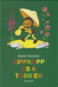 Marék Veronika - Kippkopp és a többiek