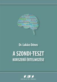 Dr. Lukács Dénes - A Szondi-teszt korszerű értelmezése