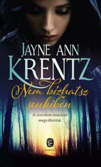 Jayne Ann Krentz - Nem bízhatsz senkiben