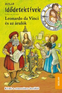 Fabian Lenk - Leonardo da Vinci és az árulók