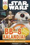Star Wars - BB-8 kalandjai - Star Wars olvasókönyv