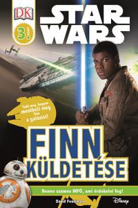 David Fentiman - Star Wars - Finn küldetése - Star Wars olvasókönyv