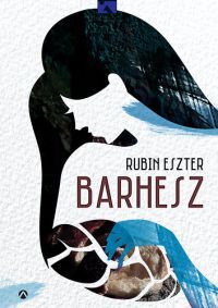 Rubin Eszter - Barhesz