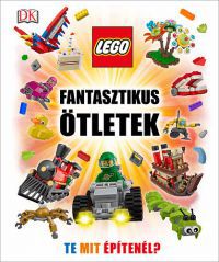 Daniel Lipkowitz - LEGO Fantasztikus ötletek