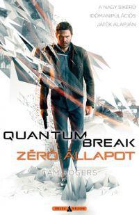 Cam Rogers - Quantum Break - Zéró állapot