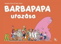 Anette Tison; Talus Taylor - Barbapapa utazása