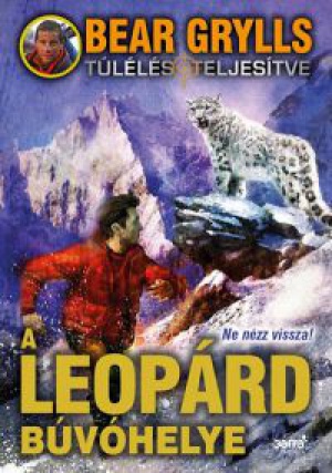 Bear Grylls - A leopárd búvóhelye