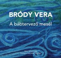 Bródy Vera - A bábtervező mesél