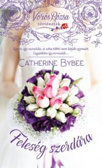Catherine Bybee - Feleség szerdára