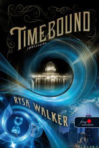 Rysa Walker - Timebound - Időcsapda