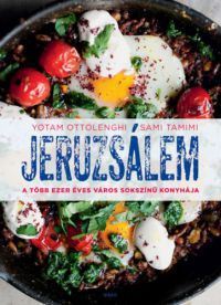 Yotam Ottolenghi; Sami Tamimi - Jeruzsálem