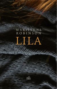 Marilynne Robinson - Lila