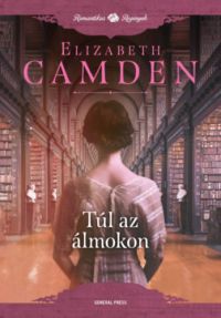 Elizabeth Camden - Túl az álmokon