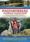 Magyarország csodálatos túraútvonalai