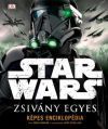 Star Wars - Zsivány Egyes - Képes Enciklopédia