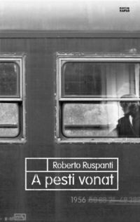 Ruspanti, Roberto - A pesti vonat
