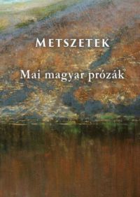 Csík Mónika - Metszetek