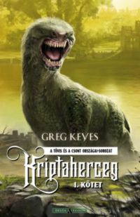 Greg Keyes - Kriptaherceg - I. kötet - puha kötés