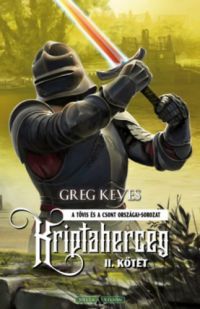 Greg Keyes - Kriptaherceg - II. kötet - puha kötés