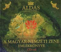 Szendrey Marót Ervin - A magyar nemzeti zene emlékkönyve CD-vel