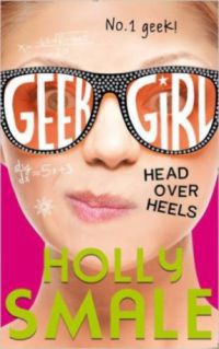 Holly Smale - Geek Girl - Head over Heels
