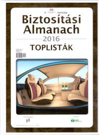 Bartha Zoltán; Dr. Kőrizs Imre; Dr. Szüts Ágnes - Biztosítási Almanach 2016