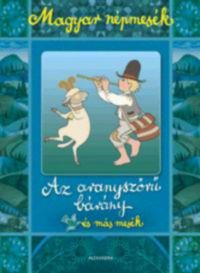 Gyuricza Eszter (szerk.) - Magyar népmesék: Az aranyszőrű bárány és más mesék