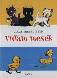 Vlagyimir Szutyejev - Vidám mesék