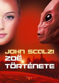 John Scalzi - Zoe története