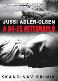 Jussi Adler-Olsen - A 64-es betegnapló