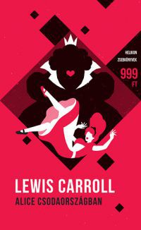 Lewis Caroll - Alice Csodaországban