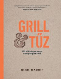 Rich Harris - Grill & tűz